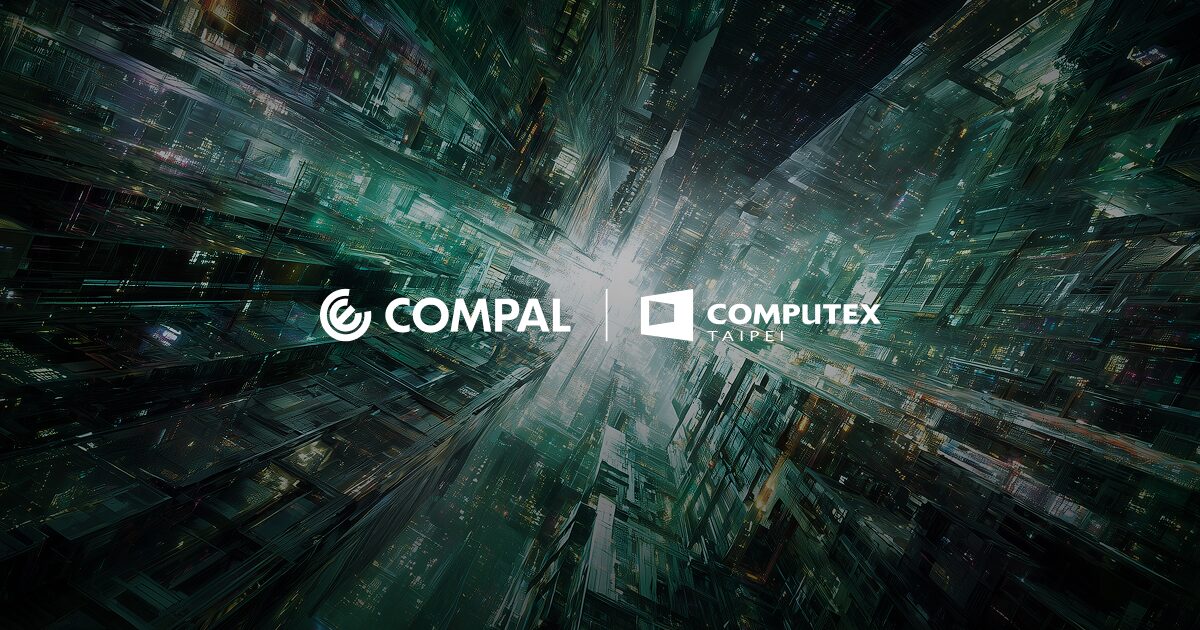 UNVEIL COMPAL — THE ENGINE OF INTELLIGENCE AT COMPUTEX